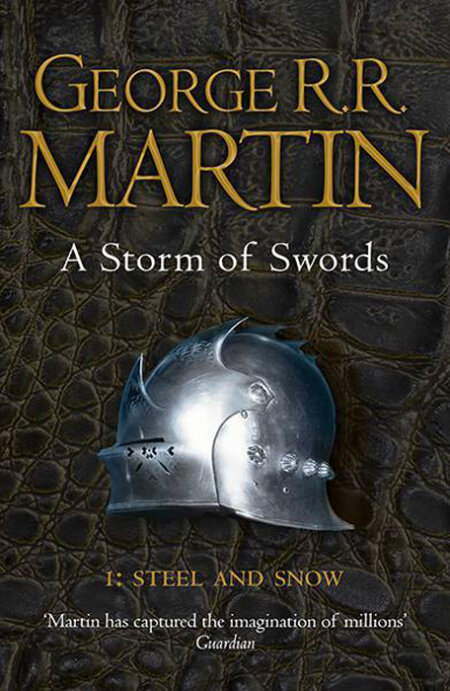 A Storm Of Swords – Steel And Snow (Part 1)
